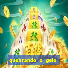 quebrando o gelo pdf livro